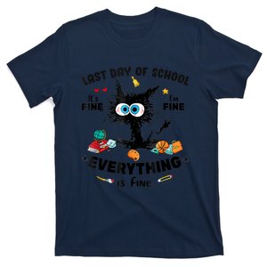 Last Day Of School Black Cat Its Fine Im Fine Everything T-Shirt