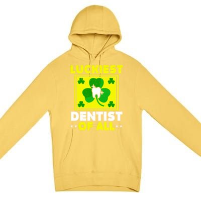 Luckiest Dentist Of All Dentistry St Patrick's Day Gift Premium Pullover Hoodie