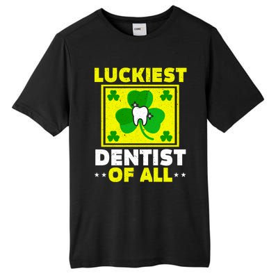 Luckiest Dentist Of All Dentistry St Patrick's Day Gift Tall Fusion ChromaSoft Performance T-Shirt