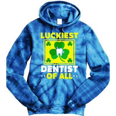 Luckiest Dentist Of All Dentistry St Patrick's Day Gift Tie Dye Hoodie