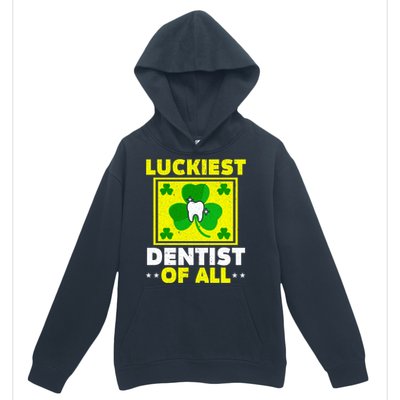 Luckiest Dentist Of All Dentistry St Patrick's Day Gift Urban Pullover Hoodie