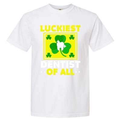 Luckiest Dentist Of All Dentistry St Patrick's Day Gift Garment-Dyed Heavyweight T-Shirt