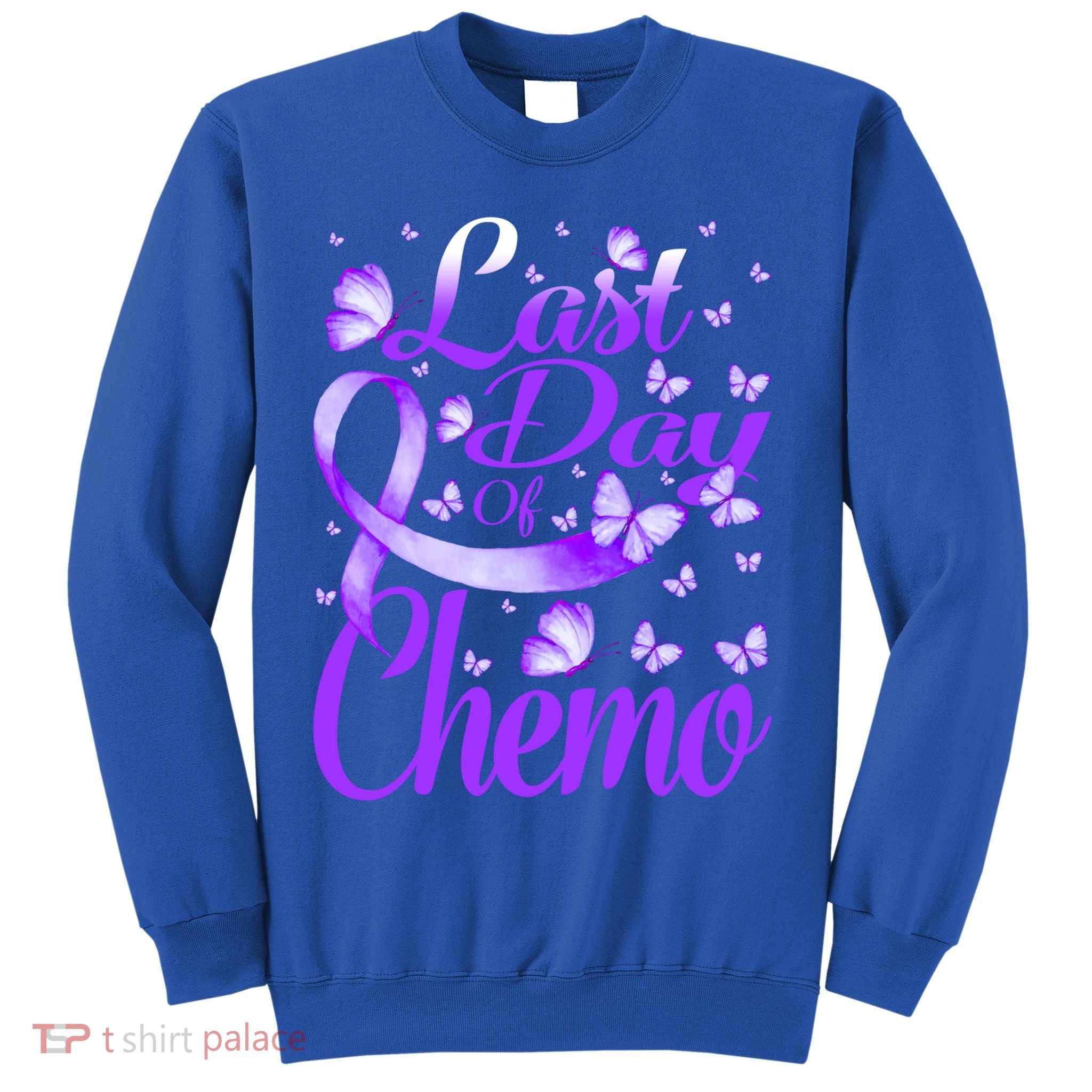 Last Day Of Chemo Fibromyalgia Awareness Butterfly Gift Sweatshirt
