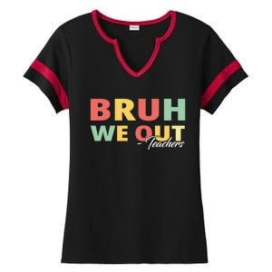 Last Day Of School End Of School Year Bruh We Out Teachers Gift Ladies Halftime Notch Neck Tee