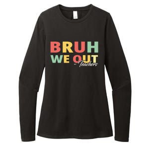 Last Day Of School End Of School Year Bruh We Out Teachers Gift Womens CVC Long Sleeve Shirt