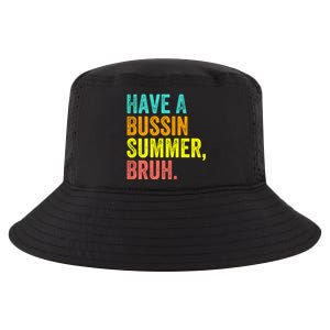 Last Day Of School Funny Teacher Have A Bussin Summer Bruh Gift Cool Comfort Performance Bucket Hat