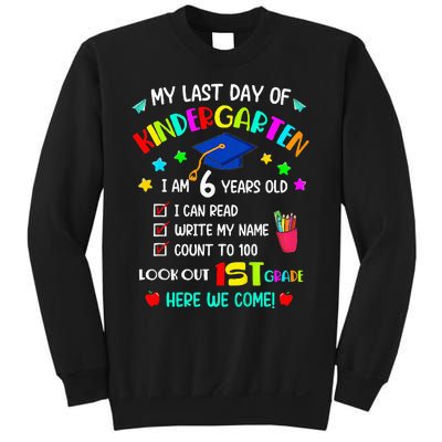 Last Day Of School Kindergarten 1st Grade Here I Come Sweatshirt