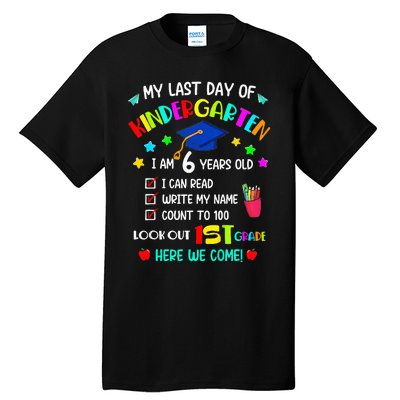 Last Day Of School Kindergarten 1st Grade Here I Come Tall T-Shirt