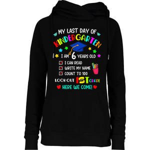 Last Day Of School Kindergarten 1st Grade Here I Come Womens Funnel Neck Pullover Hood