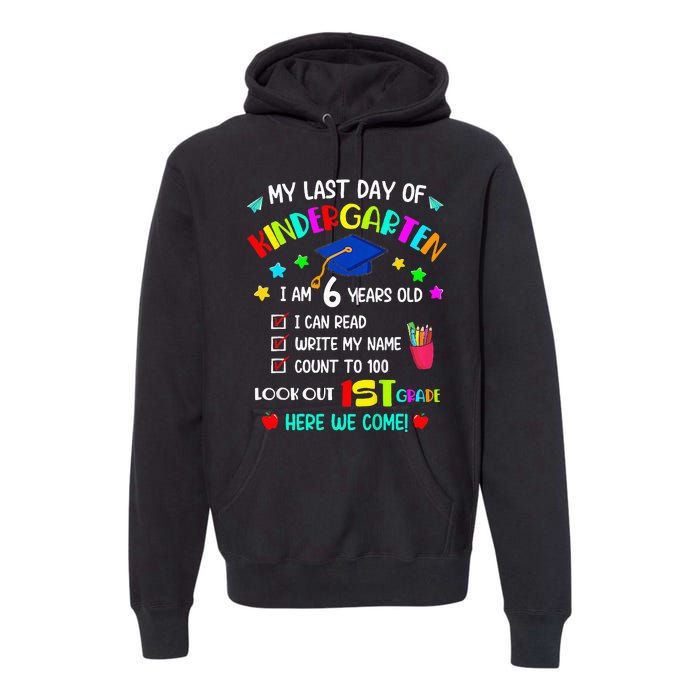 Last Day Of School Kindergarten 1st Grade Here I Come Premium Hoodie