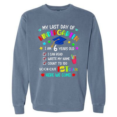 Last Day Of School Kindergarten 1st Grade Here I Come Garment-Dyed Sweatshirt