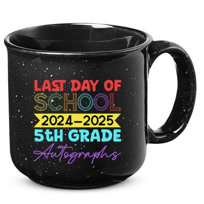 Last Days Of School 20242025 5th Grade Autographs 15oz Campfire Ceramic Mug