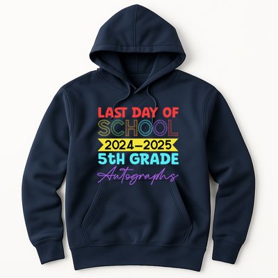 Last Days Of School 20242025 5th Grade Autographs Hoodie