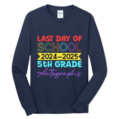 Last Days Of School 20242025 5th Grade Autographs Tall Long Sleeve T-Shirt