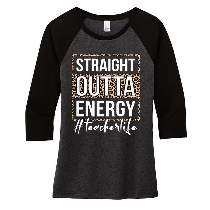 Last Day Of School Gift Straight Outta Energy Teacher Life Women's Tri-Blend 3/4-Sleeve Raglan Shirt