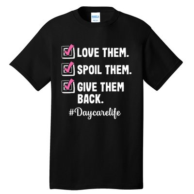 Love Daycare Provider Childcare Teacher Appreciation Tall T-Shirt