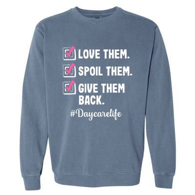 Love Daycare Provider Childcare Teacher Appreciation Garment-Dyed Sweatshirt