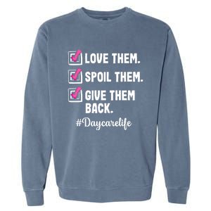 Love Daycare Provider Care Teacher Appreciation Great Gift Garment-Dyed Sweatshirt