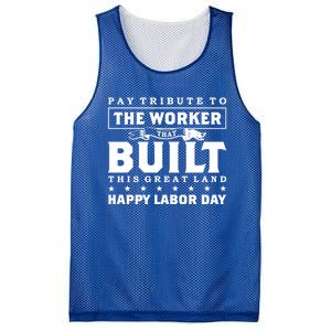 Labor Day Pay Tribute To The Worker Happy Labor Day Gift Mesh Reversible Basketball Jersey Tank