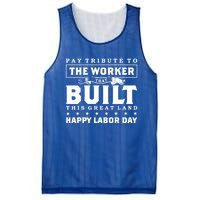 Labor Day Pay Tribute To The Worker Happy Labor Day Gift Mesh Reversible Basketball Jersey Tank