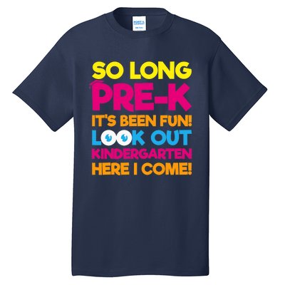 Last Day Pre-K Kindergarten Here I Come Graduation Tall T-Shirt