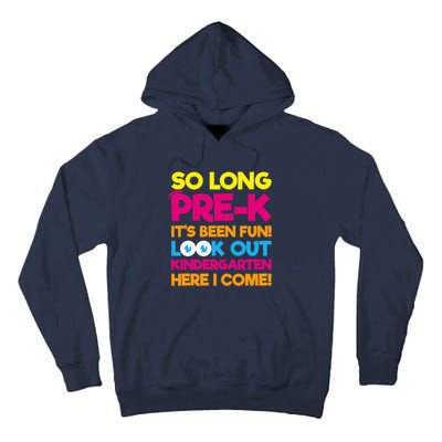 Last Day Pre-K Kindergarten Here I Come Graduation Tall Hoodie