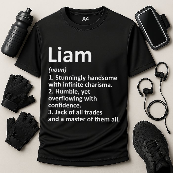 Liam Definition Personalized Name Funny Birthday Gift Idea Performance Shirt