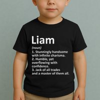 Liam Definition Personalized Name Funny Birthday Gift Idea Toddler T-Shirt