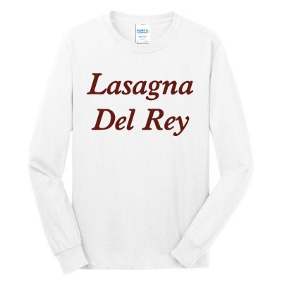 Lasagnas Del Rey Funny Lasagnas Del Rey Tall Long Sleeve T-Shirt