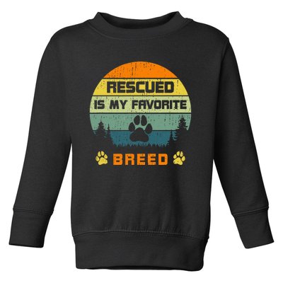 Love Dogs Rescue Rescued Is My Favorite Breed Vintage Paw Toddler Sweatshirt