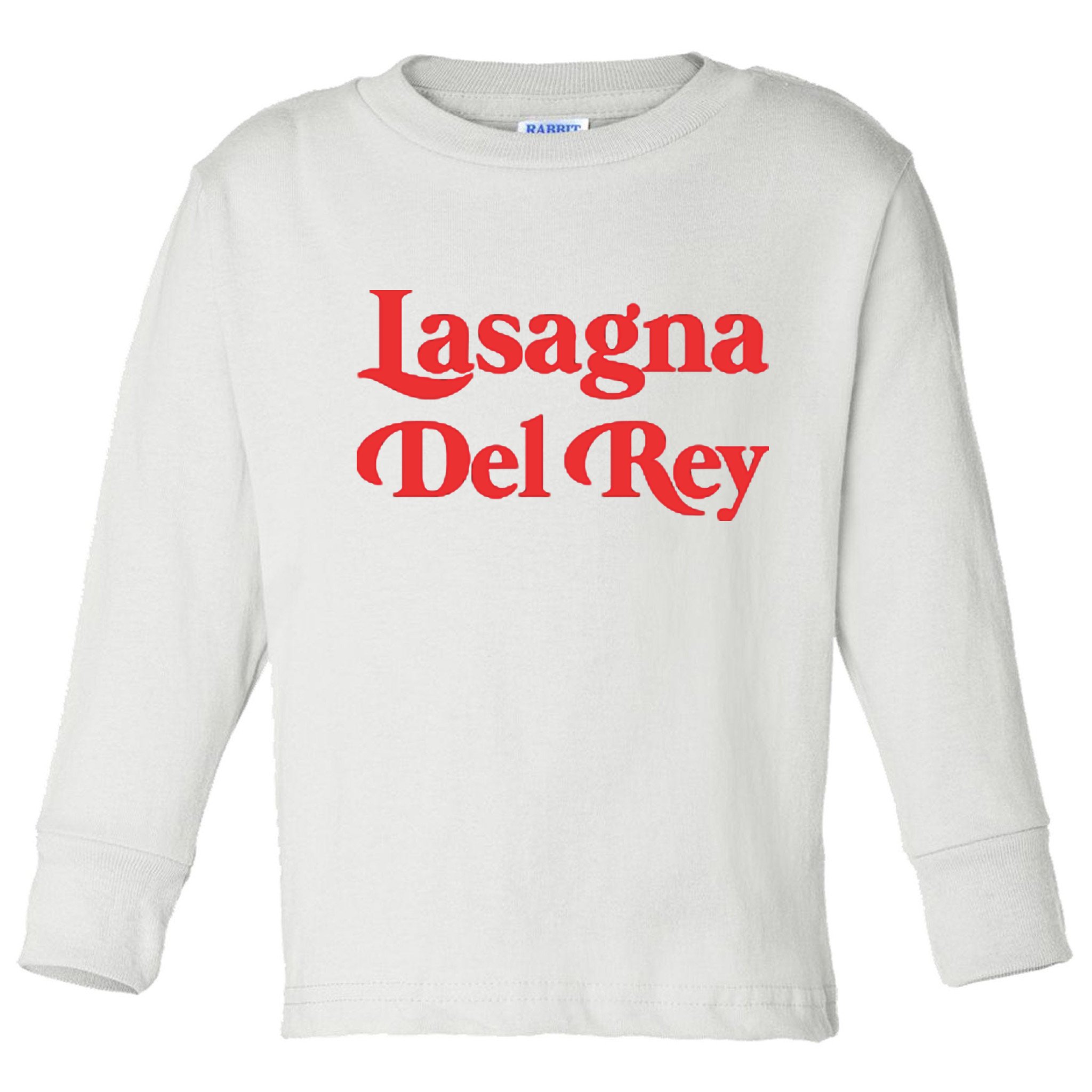 Lasagna Del Rey Toddler Long Sleeve Shirt