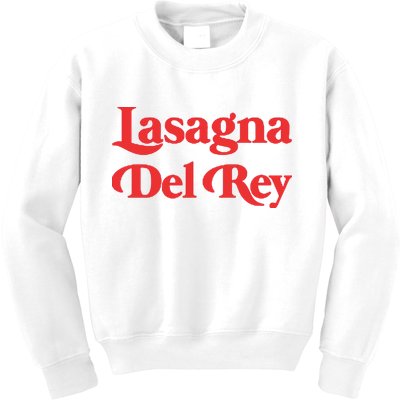 Lasagna Del Rey Kids Sweatshirt