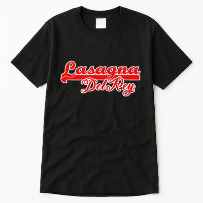Lasagna Del Rey Italian Food Tall T-Shirt