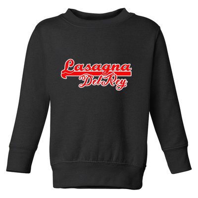 Lasagna Del Rey Italian Food Toddler Sweatshirt