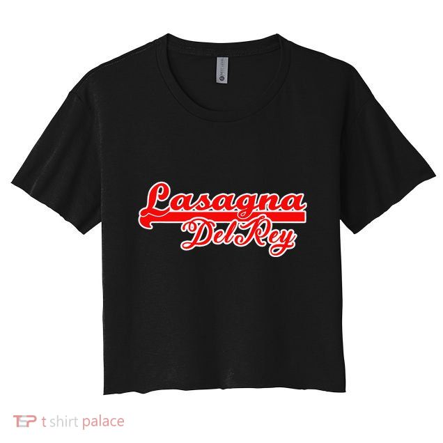 Lasagna Del Rey Italian Food Crop Top