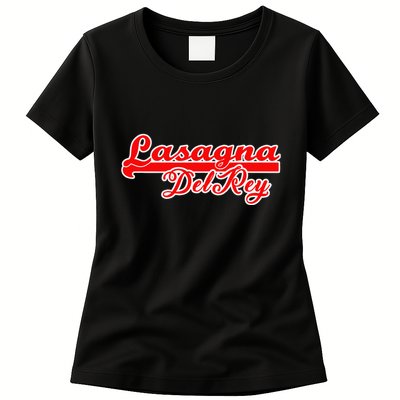 Lasagna Del Rey Italian Food Womens T-Shirt