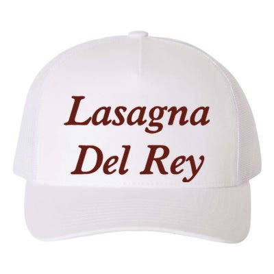 Lasagnas Del Rey Funny Lasagnas Del Rey Yupoong Adult 5-Panel Trucker Hat