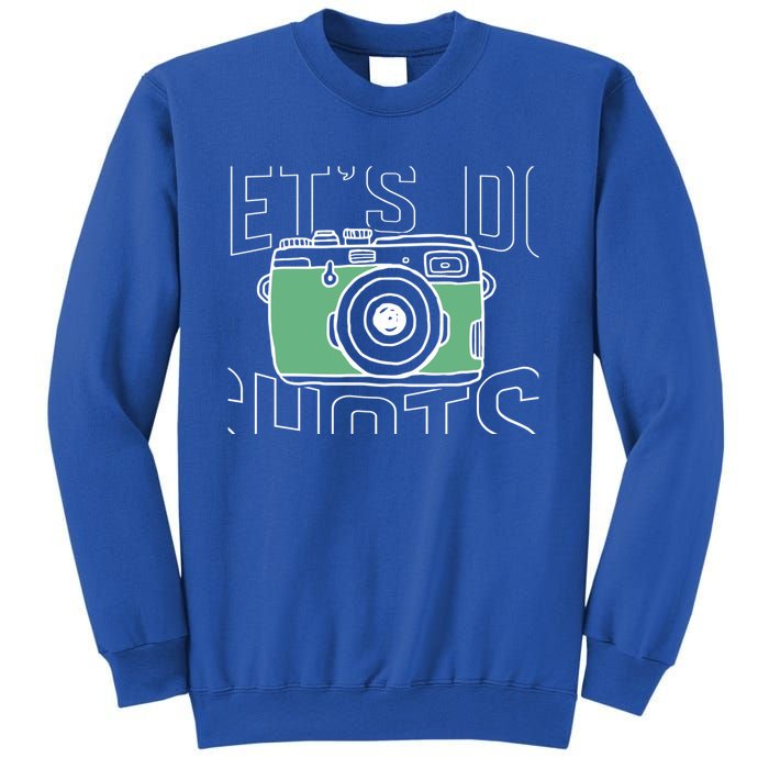 Let's Do Shots Wedding Photographers Funny Photographers Gift Sweatshirt