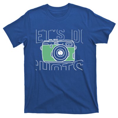 Let's Do Shots Wedding Photographers Funny Photographers Gift T-Shirt