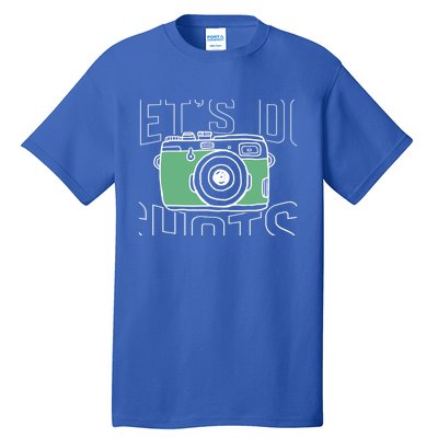 Let's Do Shots Wedding Photographers Funny Photographers Gift Tall T-Shirt