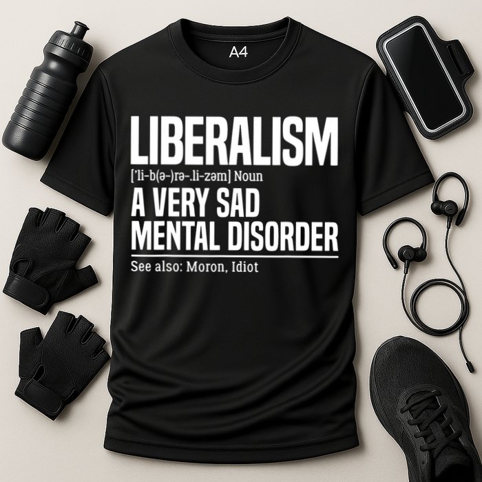 Liberalism Definition Sad Mental Disorder Funny Political Cooling Performance Crew T-Shirt