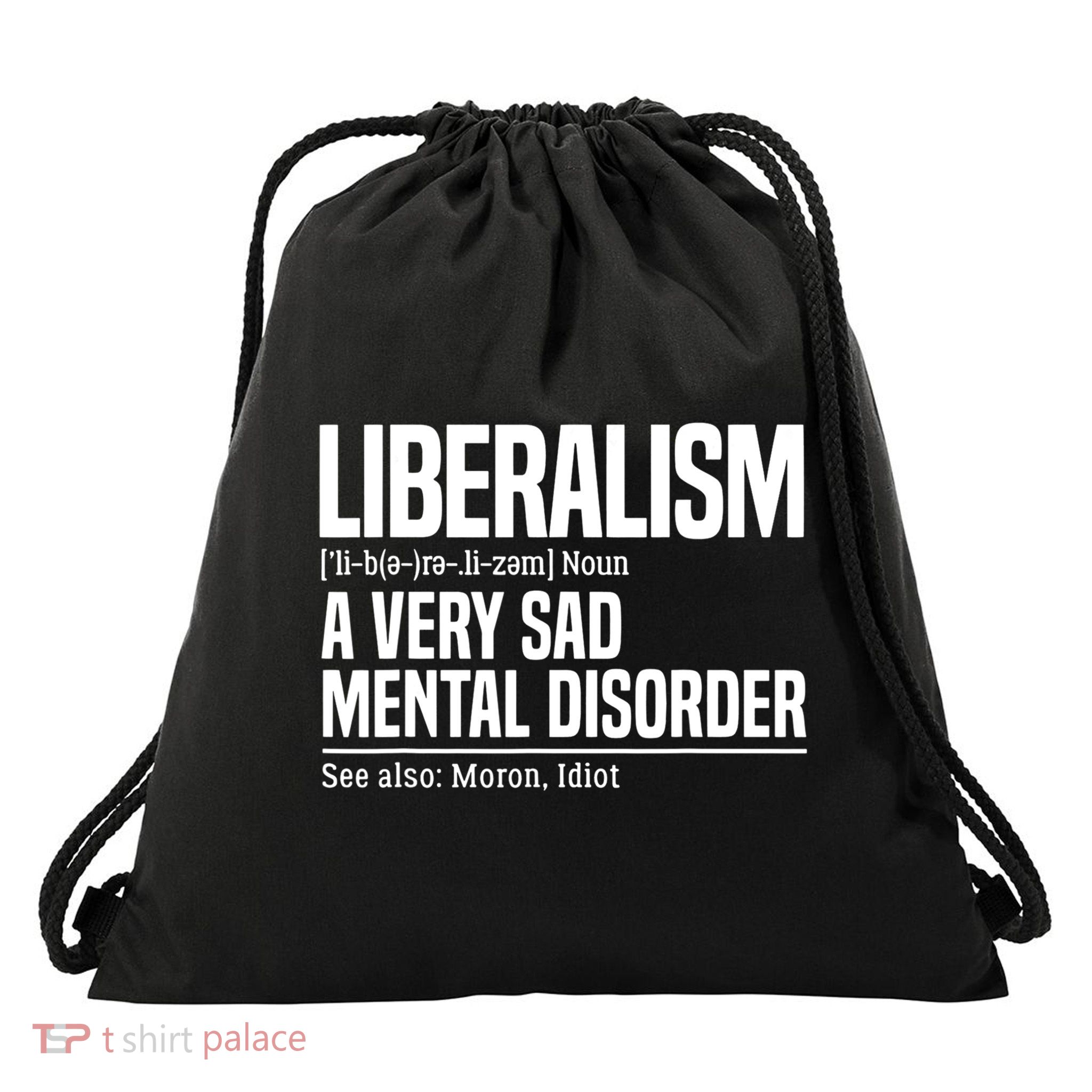 Liberalism Definition Sad Mental Disorder Funny Political Drawstring Bag