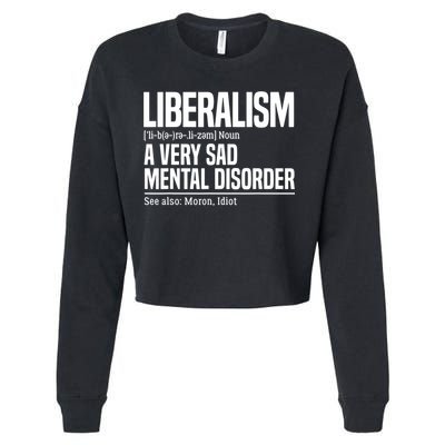 Liberalism Definition Sad Mental Disorder Funny Political Cropped Pullover Crew