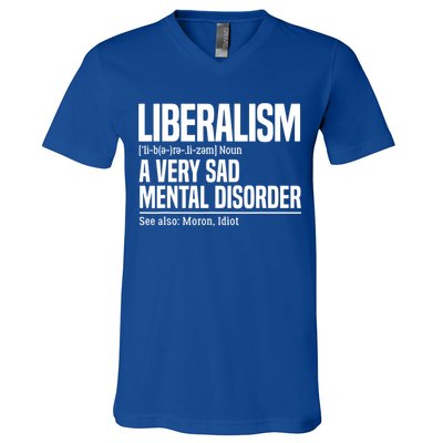 Liberalism Definition Sad Mental Disorder Funny Political V-Neck T-Shirt