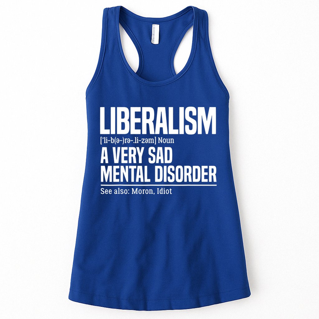 Liberalism Definition Sad Mental Disorder Funny Political Womens Tank Top