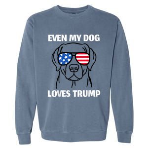 Labrador Dog Sunglasses Usa Flag Even My Dog Loves Trump Garment-Dyed Sweatshirt