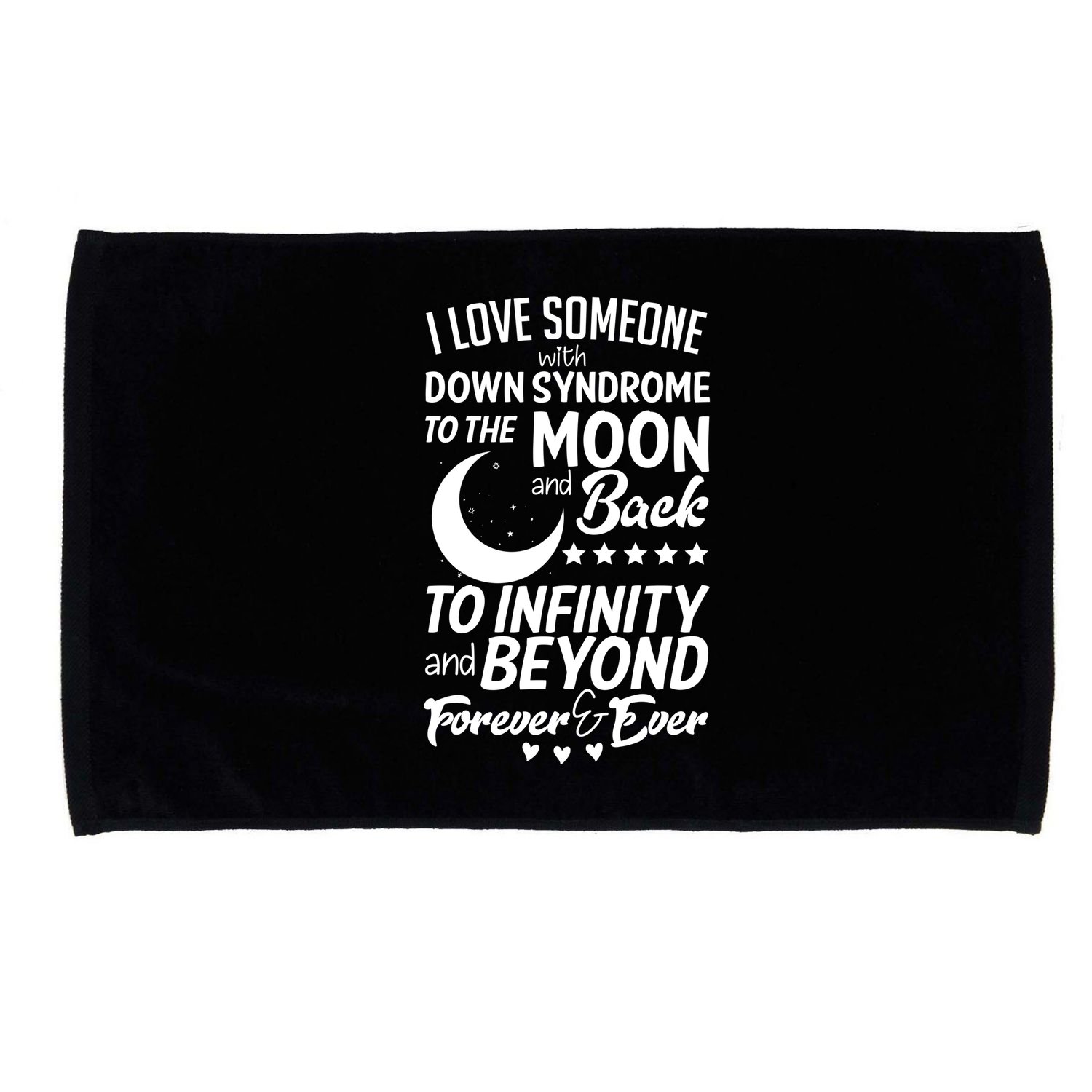 Love Someone With Down Syndrome Moon And Back Microfiber Hand Towel