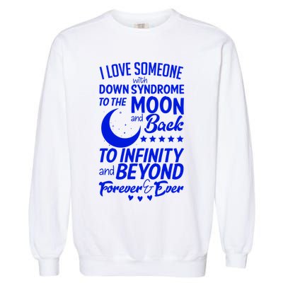 Love Someone With Down Syndrome Moon And Back Garment-Dyed Sweatshirt