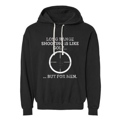 Long Distance Shooting Is Like Golf But Sniper Garment-Dyed Fleece Hoodie