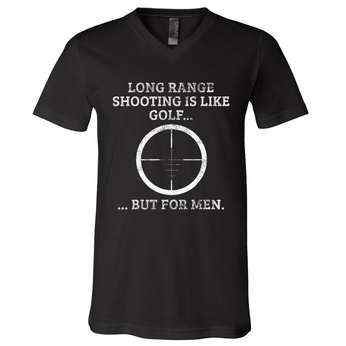 Long Distance Shooting Is Like Golf But Sniper V-Neck T-Shirt